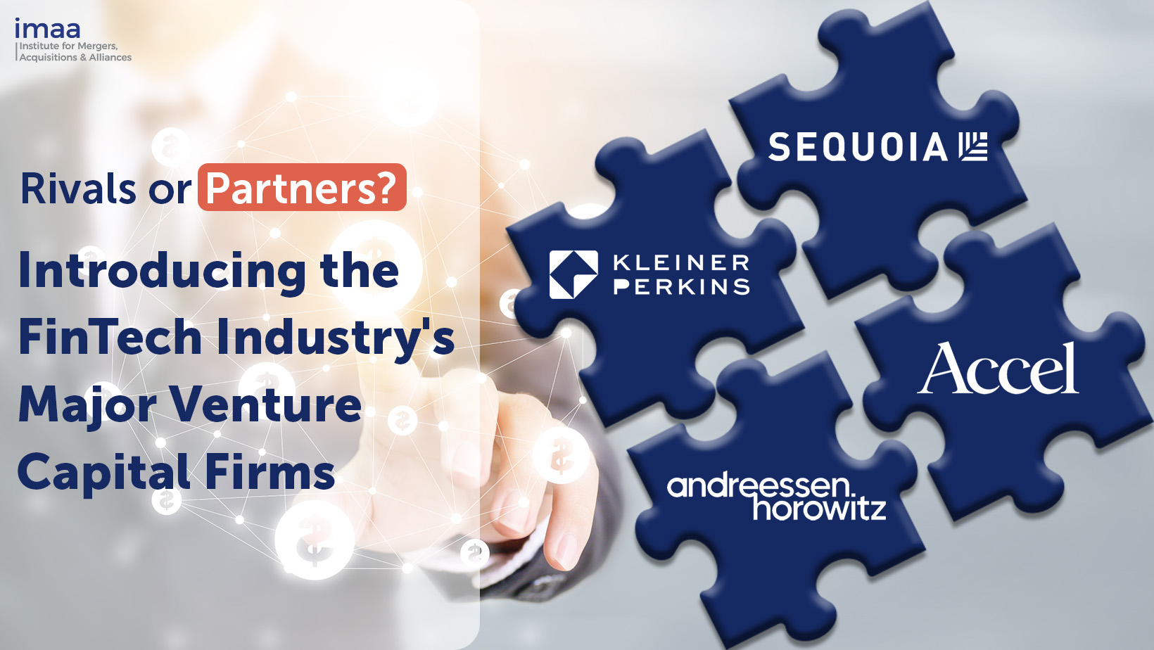 Cover Photo for the article "Rivals or Partners? Introducing the FinTech Industry's Major Venture Capital Firms"